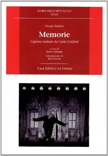 Memorie. Copione teatrale da Carlo Goldoni