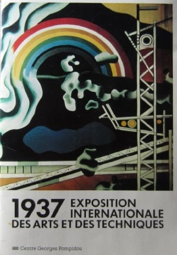 1937 exposition internationale des arts et des techniques, 13 juin 20 août 1979, Centre Georges Pompidou, Musée national d'art moderne : [catalogue