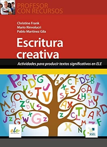 Profesor con Recursos/Escritura creativa Actividades para producir textos significativos en ELE/Buch