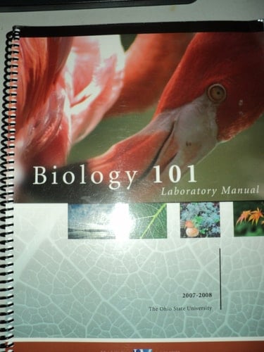 Biology 101 Laboratory Manual 2007-2008 (The Ohio State University)