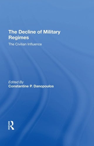 The Decline of Military Regimes