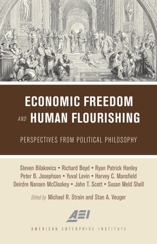 Economic Freedom and Human Flourishing Perspectives from Political Philosophy