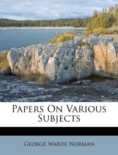 Papers On Various Subjects