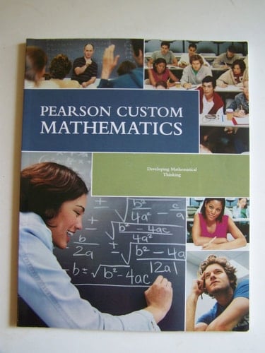 Pearson Custom Mathematics ~ Developing Mathematical Thinking (MATD 0385)