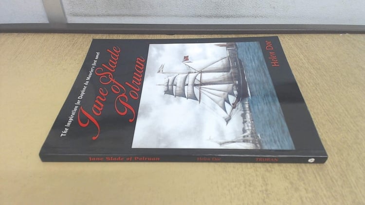 Jane Slade of Polruan The Inspiration for Daphne Du Maurier's First Novel