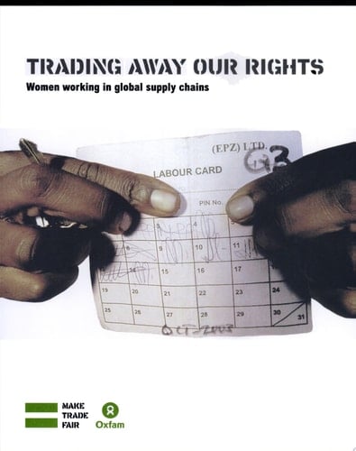 Trading Away Our Rights Women Working in Global Supply Chains
