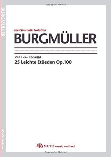BURGMULLER -the Chromatic Notation-: 25 Leichte Etüeden Op.100