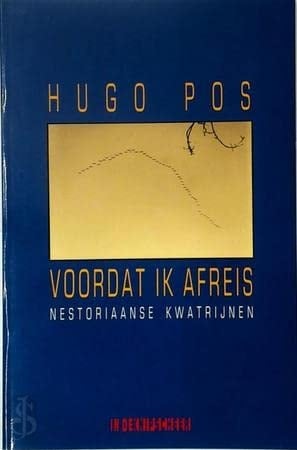Voordat ik afreis: Nestoriaanse kwatrijnen (Dutch Edition)