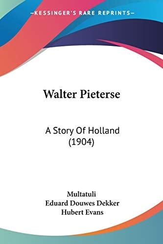 Walter Pieterse: A Story Of Holland (1904)