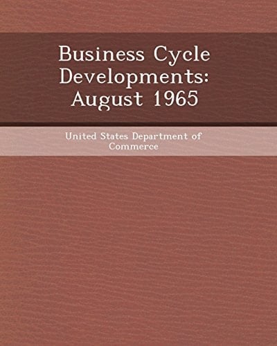 Business Cycle Developments: August 1965