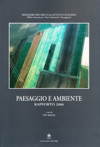 Paesaggio e ambiente. Rapporto 2000