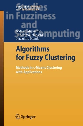 Algorithms for Fuzzy Clustering Methods in c-Means Clustering with Applications