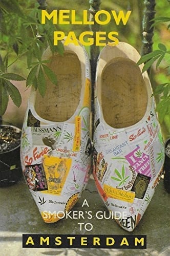 Mellow Pages A Smoker's Guide to Amsterdam