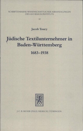 Jüdische Textilunternehmer in Baden-Württemberg, 1683-1938