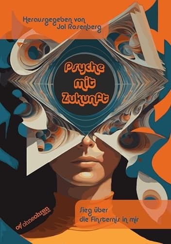 Psyche mit Zukunft Sieg über die Finsternis in mir