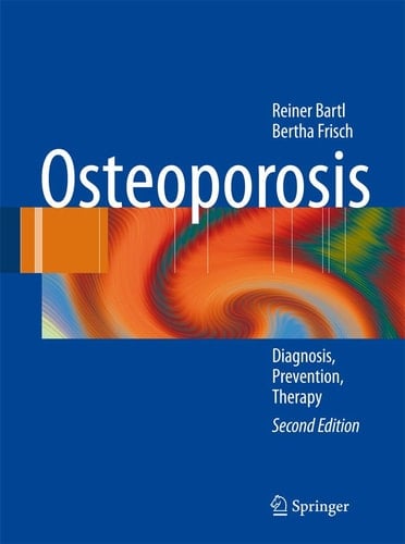 Osteoporosis Diagnosis, Prevention, Therapy