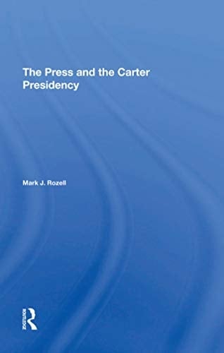 The Press And The Carter Presidency