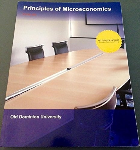 Principles of Microeconomics ECON 202, Custom Edition for Old Dominion University