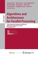 Algorithms and Architectures for Parallel Processing 14th International Conference, Ica3pp 2014, Dalian, China, August 24-27, 2014. Proceedings, Part I