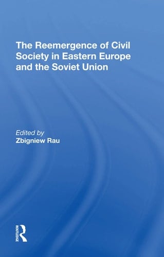 The Reemergence Of Civil Society In Eastern Europe And The Soviet Union