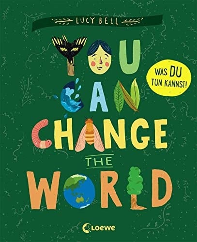 You can change the world
