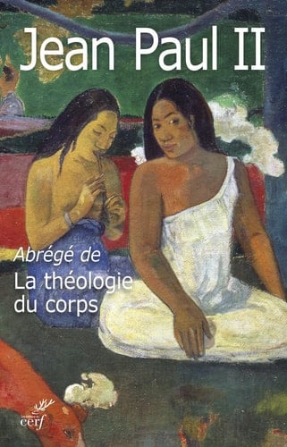 Abrégé de "La théologie du corps"