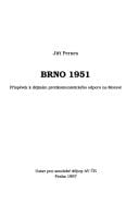 Brno, 1951: Příspěvek k dějinám protikomunistického odporu na Moravě (Czech Edition)