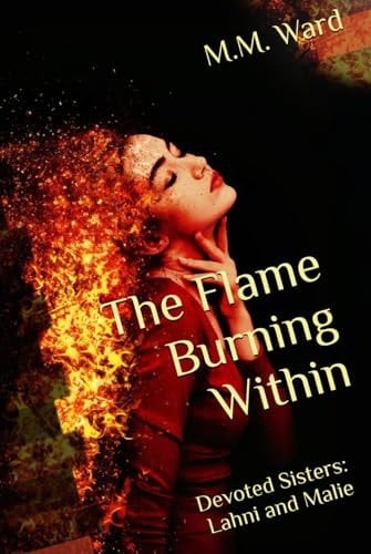 The Flame Burning Within: Devoted Sisters: Lahni and Malie