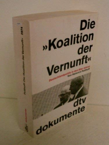 Die "Koalition der Vernunft": Deutschlandpolitik in den 80er Jahren (DTV Dokumente) (German Edition)