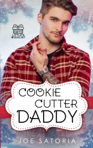 Cookie Cutter Daddy An MM Age Play Romance