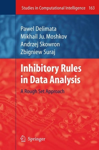 Inhibitory Rules in Data Analysis A Rough Set Approach