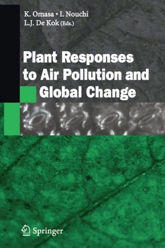 Plant Responses to Air Pollution and Global Change