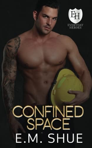 Confined Space: An Everyday Heroes World Novel: The Everyday Heroes World