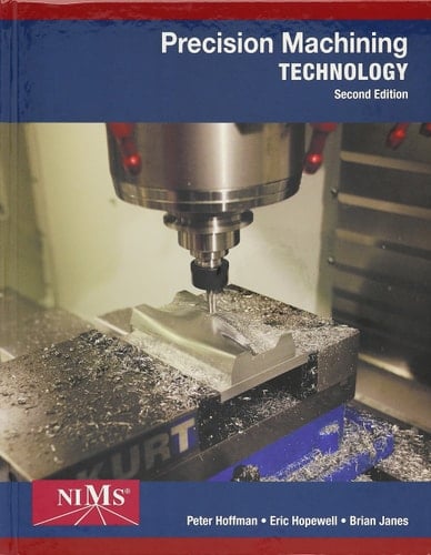 Bundle: Precision Machining Technology, 2nd + MindTap Mechanical Engineering Printed Access Card