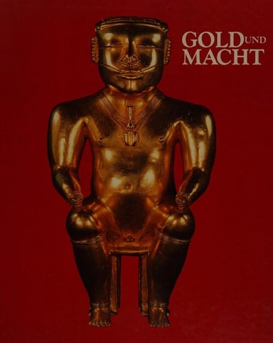 Gold und Macht. Spanien in der Neuen Welt