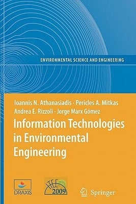 Information Technologies in Environmental Engineering Proceedings of the 4th International ICSC Symposium Thessaloniki, Greece, May 28-29, 2009