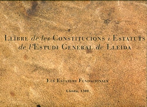 Llibre de les Constitucions i Estatuts de l'Estudi General de Lleida