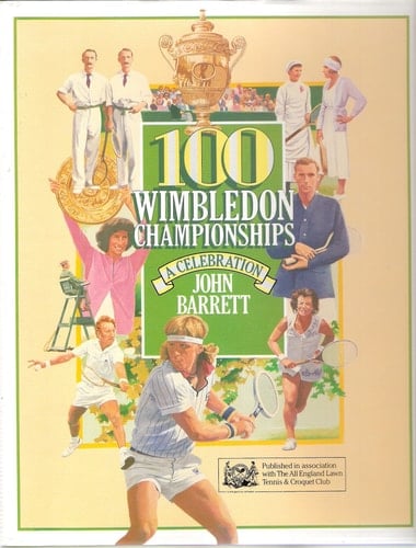 100 Wimbledon championships: A celebration (Willow books)