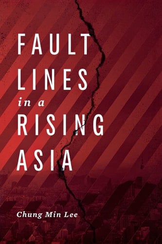 Fault Lines in a Rising Asia