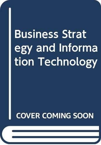 Business Strategy and Information Technology