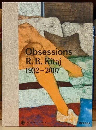 Obsessions R.B. Kitaj 1932-2007