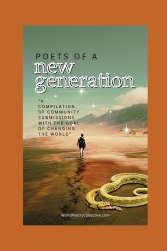 Poets of a New Generation: Poems Compiled by the Collective