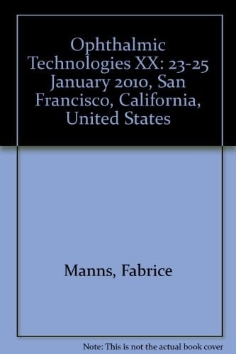 Ophthalmic Technologies XX 23-25 January 2010, San Francisco, California, United States