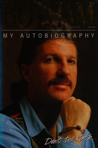 Ian Botham: My Autobiography