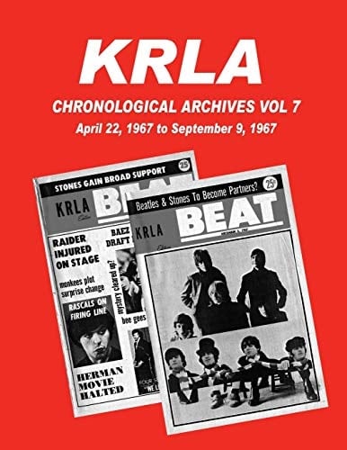 KRLA Chronological Archives Vol 7 April 22, 1967 to September 9, 1967