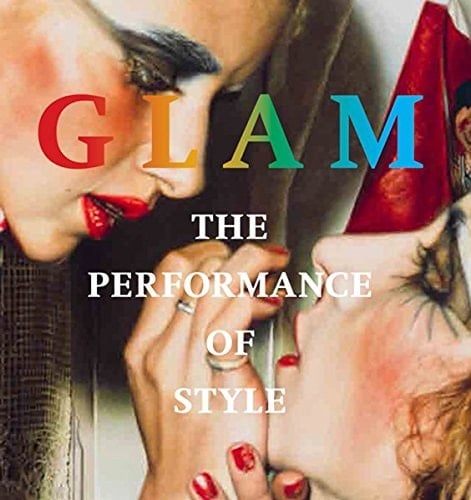 Glam the performance of style : [Katalog der Ausstellung, Schirn Kunsthalle Frankfurt, 14. Juni - 22. September 2013