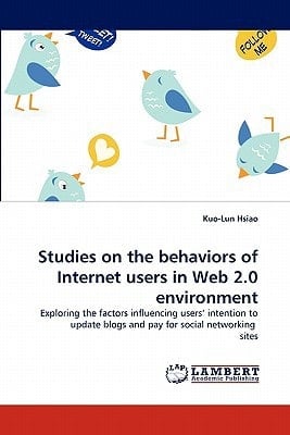 Studies on the Behaviors of Internet Users in Web 2 0 Environment