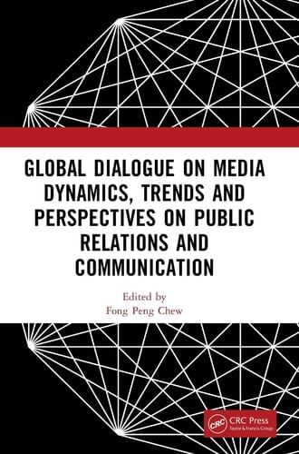 Global Dialogue on Media Dynamics, Trends and Perspectives on Public Relations and Communication Proceedings of the International Conference on Public Relations and Media Communication, (Prmc 2024), June 28-30, 2024, Beijing, China