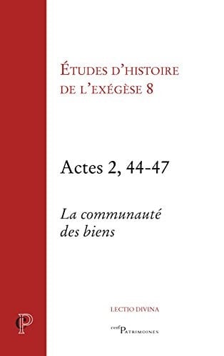 Actes 2, 44-47 la communauté des biens