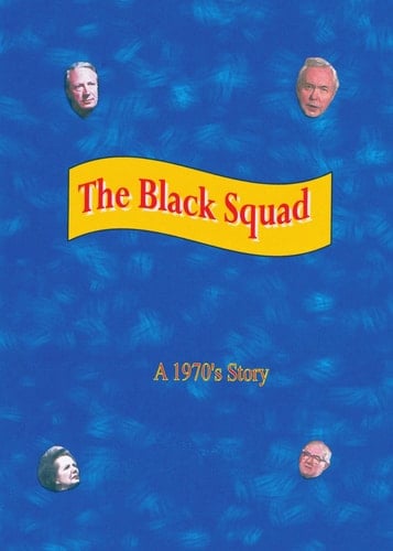 The Black Squad A 1970's Story